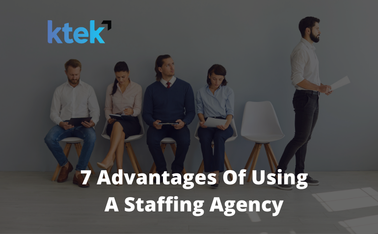 ADVANTAGES OF USING A STAFFING AGENCY
