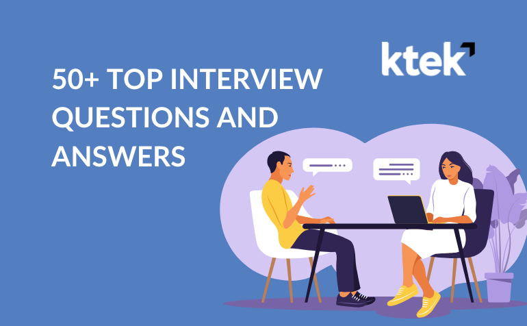 50+ Top Interview Questions and Answers 2022